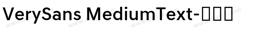 VerySans MediumText字体转换 VerySans MediumText字体转换